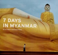 Image of 7 Days In Myanmar by 30 Great Photographers