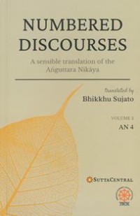 Image of Numbered Discourses: A sensible translation of the Anguttara Nikaya (Volume2, AN 4)