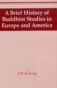 Image of A Brief History of Buddhist Studies in Europe and America