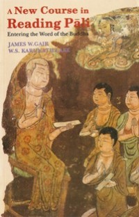 Image of A New Course in Reading Pali : Entering the Word of the Buddha
