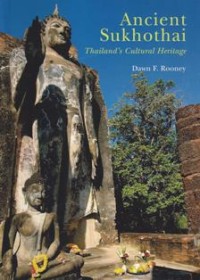Image of Ancient Sukhothai : Thailand's Cultural Heritage
