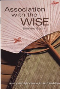Image of Association with the Wise : Making the Right Choice in our Friendship