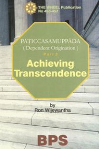 Image of Paticcasamuppada Dependent Origination (Part 2) : Achieving Transcendence