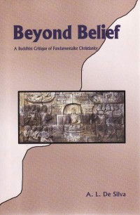 Image of Beyond Belief : A Buddhist Critique of Fundamentalist Christianity