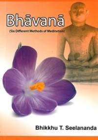 Image of Bhavana : Six Different Methods of Meditation