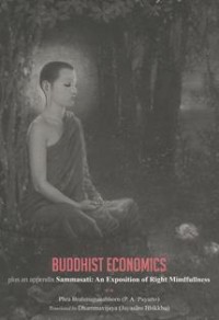 Image of Buddhist Economics ( Plus an appendix Sammasati : An Exposition of Right Mindfulness )