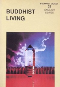 Image of Buddhist Digest English Series 32 - Buddhist Living