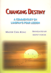 Image of Changing Destiny : A Commentary on Liaofan's Four Lesson