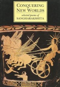 Image of Conquering New Worlds : Selected Poems of Sangharakshita