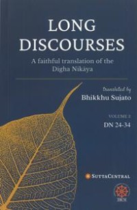Image of Long Discourses : A faithful translation of the Digha Nikaya (Volume 3, DN 24 - 34)