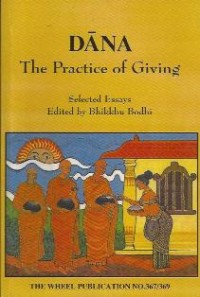 Image of Dana : The Practice of Giving (Selected Essays Edited by Bhikkhu Bodhi)