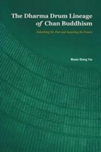 Image of The Dharma Drum Lineage of Chan Buddhism : Inheriting the Past and Inspiring the Future
