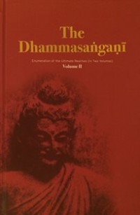 Image of The Dhammasangani : Enumeration of the Ultimate Realities ( Volume II )