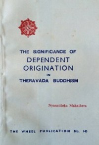 Image of The Significance of Dependent Origination in Theravada Buddhism