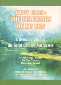 Image of Empty Cloud : The Teachings of Xu Yun ( And Remembrance of the Great Chinese Zen Master )