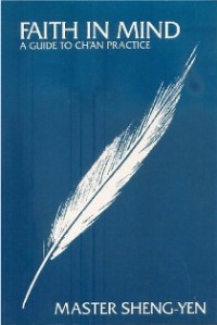 Image of Faith in Mind ( A Guide to Ch'an Practice )
