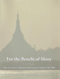 Image of For the Benefit of Many : Talks and Answers to Questions from Vipassana Students 1983 - 2000