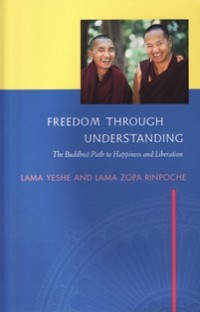 Image of Freedom through Understanding : The Buddhist Path to Happiness and Liberation