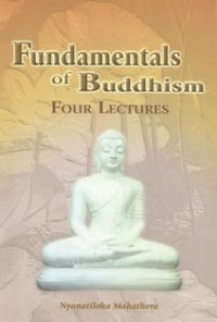 Image of Fundamentals of Buddhism : Four Lectures