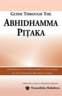 Image of Guide Through the Abhidhamma Pitaka : A Synopsis of the Philosophical Collection of the Theravada Buddhist Canon