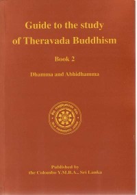 Image of Guide to the Study of Theravada Buddhism ( Book 2 ; Dhamma and Abhidhamma )