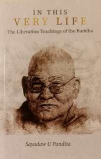 Image of In This Very Life : The Liberation Teachings of the Buddha