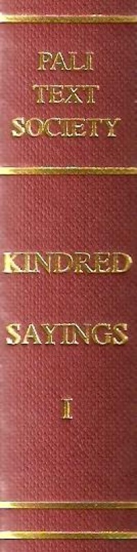 Image of The Book of the Kindred Sayings (Samyutta-Nikaya) Part I : Kindred Sayings with Verses (Sagatha-Vagga)