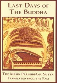 Image of Last Days of the Buddha : The Maha Parinibbana Sutta