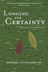 Image of Longing for Certainty : Reflections on the Buddhist Life