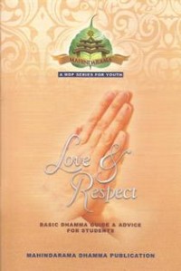 Image of Love & Respect : Basic Dhamma Guide & Advice for Students