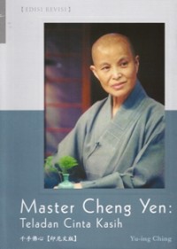 Image of Master Cheng Yen : Teladan Cinta Kasih