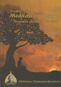 Image of Catatan Meditasi Vipassana : Kumpulan Ceramah Dhamma