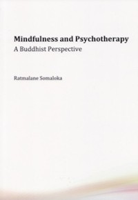 Image of Mindfulness and Psychotherapy : A Buddhist Perspective