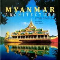 Image of Myanmar Architecture : Cities of Gold
