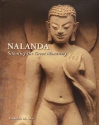 Image of Nalanda : Situating the Great Monastery