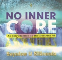 Image of No Inner Core : An Introduction to the Doctrine of Anatta