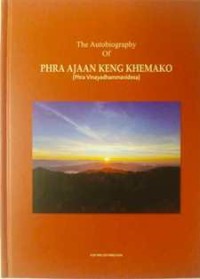 Image of The Autobiography of Phra Ajaan Keng Khemako (Phra Vinayadhammavidesa)