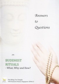 Image of Answers to Questions on Buddhist Rituals - What, Why and How?