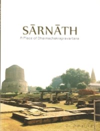 Image of Sarnath : A Place of Dharmachakrapravartana