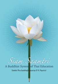 Image of Siam Saamtri : A Buddhist System of Thai Education