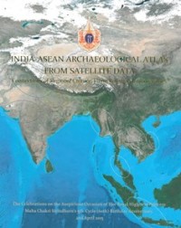 Image of India-Asean Archaeological Atlas from Satellite Data
