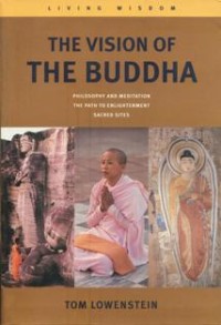 Image of The Vision of the Buddha ( Philosophy and Meditation ; The Path to Enlightenment ; Sacred Sites )