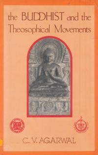 Image of The Buddhist and the Theosophical Movements ( 1873 - 1992 )