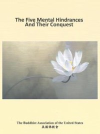 Image of The Five Mental Hindrances and Their Conquest