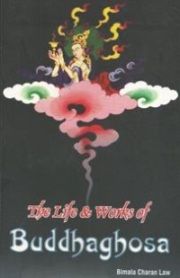 Image of The Life & Works of Buddhaghosa