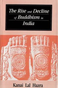 Image of The Rise and Decline of Buddhism in India