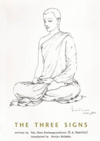 Image of The Three Signs : Anicca, Dukkha and Anatta In the Buddha's Teachings