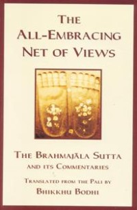 Image of The All-Embracing Net of Views : The Brahmajala Sutta and its Commentaries