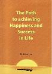 Image of The Path to Achieving Happiness and Success in Life
