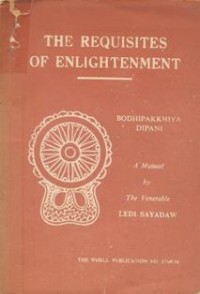 Image of The Requisites of Enlightenment : Bodhipakkhiya Dipani
